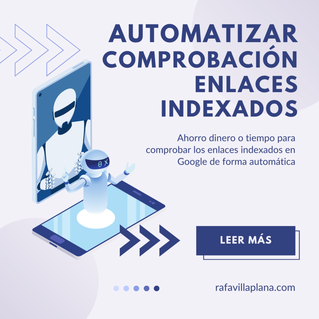 Automatizar Comprobación de Enlaces Indexados en Google