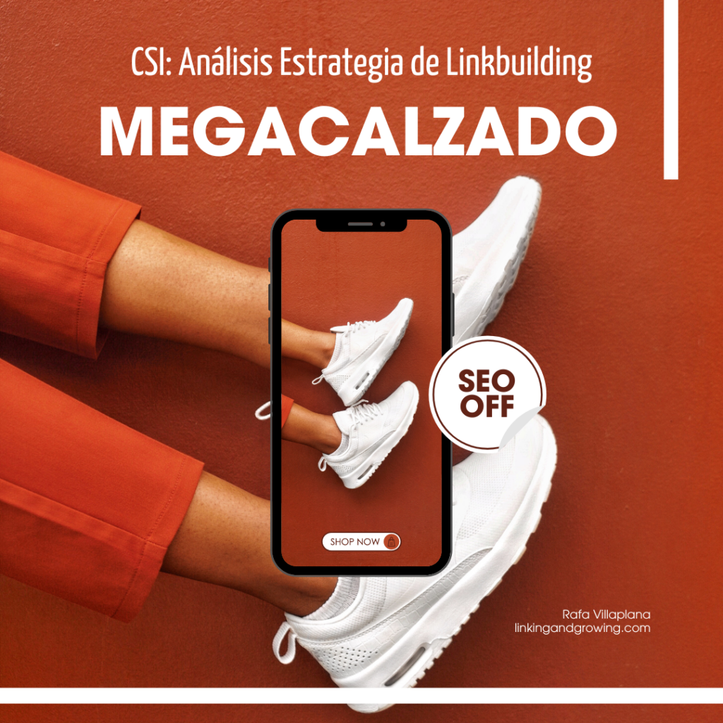 CSI Megacalzado Análisis Estrategia de Linkbuilding