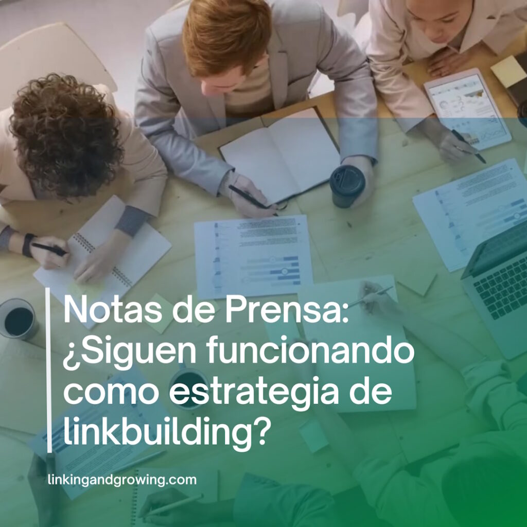 Notas de Prensa Siguen funcionando como estrategia de linkbuilding